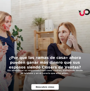 Amas de casa trabajando como closers de ventas